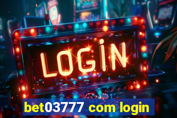 bet03777 com login