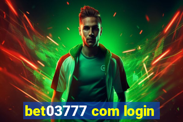 bet03777 com login