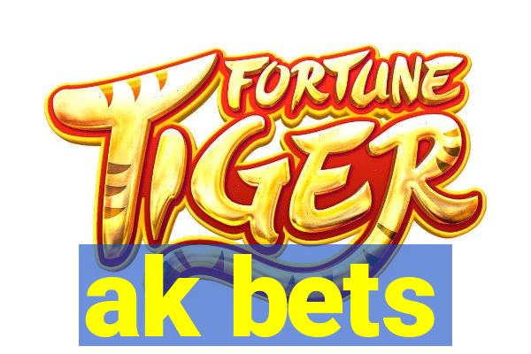 ak bets