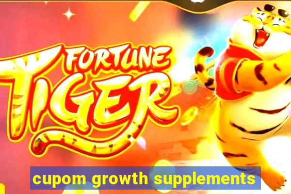 cupom growth supplements