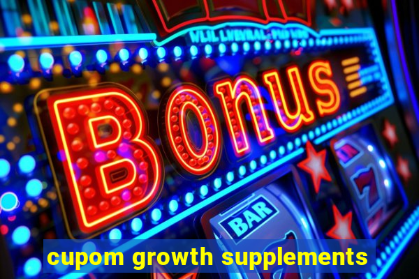 cupom growth supplements