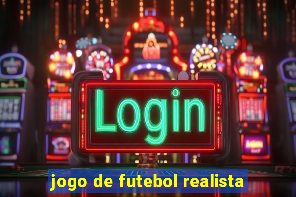 jogo de futebol realista