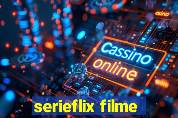 serieflix filme