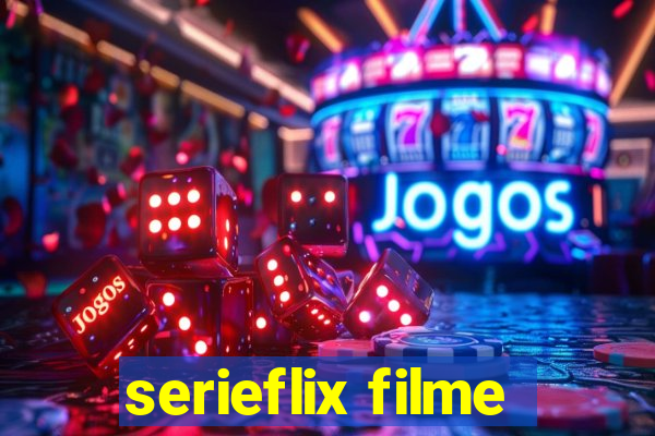 serieflix filme