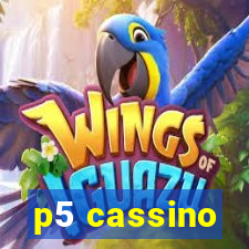 p5 cassino