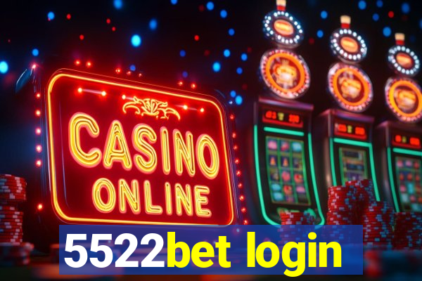 5522bet login