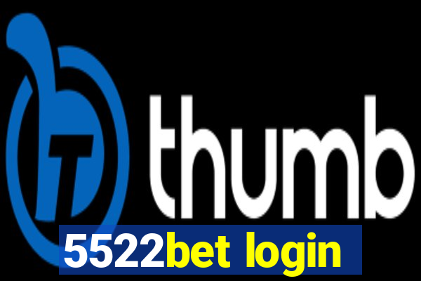 5522bet login