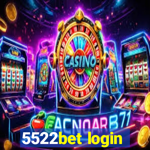 5522bet login