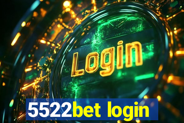 5522bet login