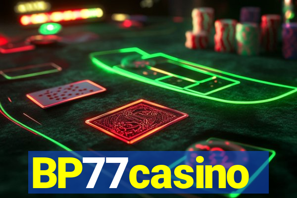 BP77casino