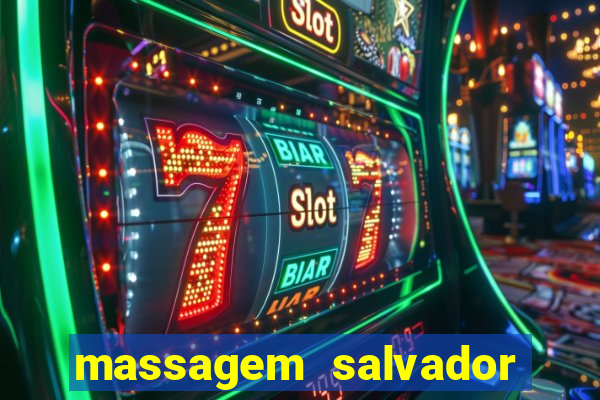 massagem salvador de bahia