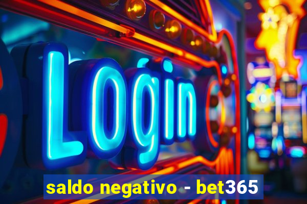 saldo negativo - bet365