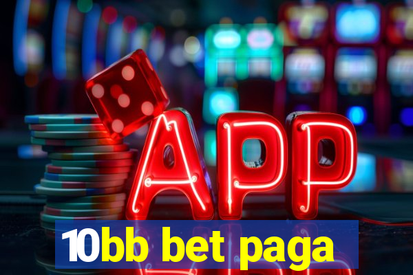 10bb bet paga