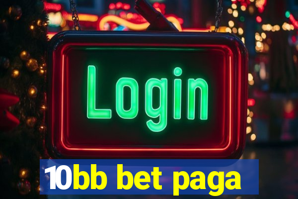 10bb bet paga