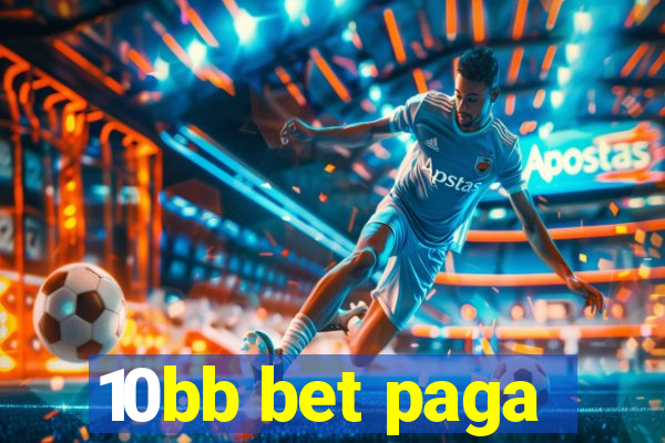 10bb bet paga