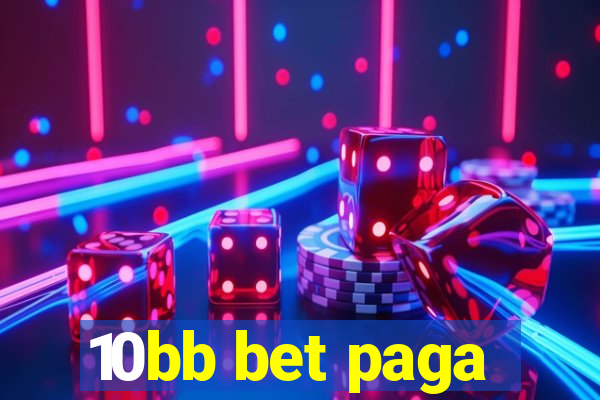 10bb bet paga