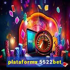 plataforma 5522bet