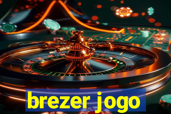 brezer jogo