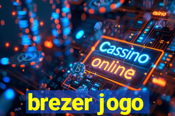 brezer jogo