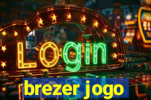 brezer jogo