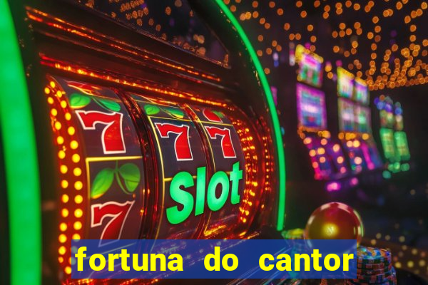 fortuna do cantor sorocaba 2024