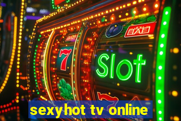 sexyhot tv online