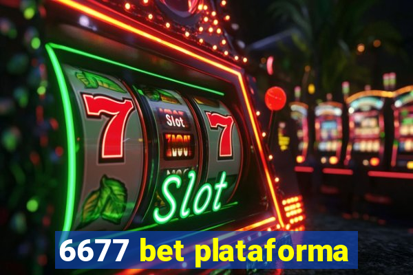 6677 bet plataforma