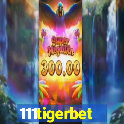 111tigerbet