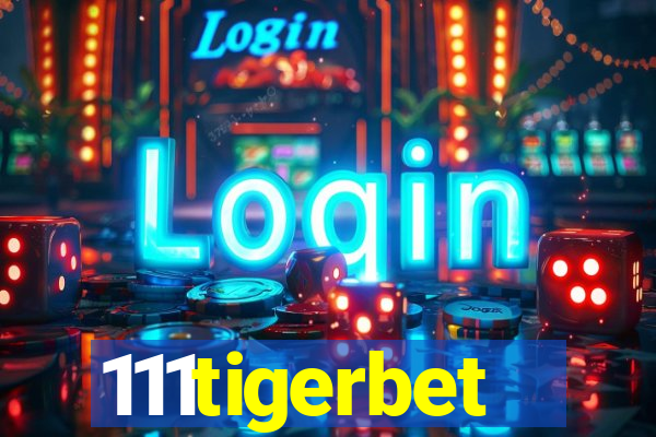 111tigerbet