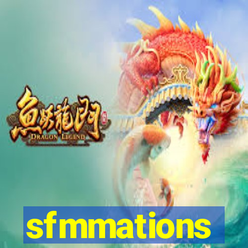 sfmmations