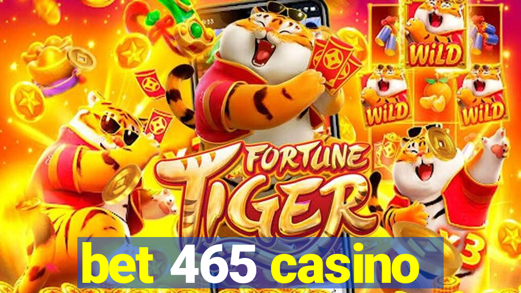 bet 465 casino