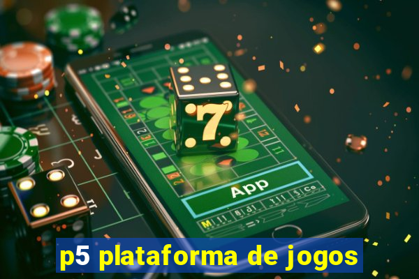 p5 plataforma de jogos