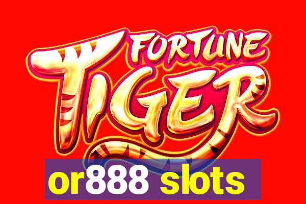 or888 slots