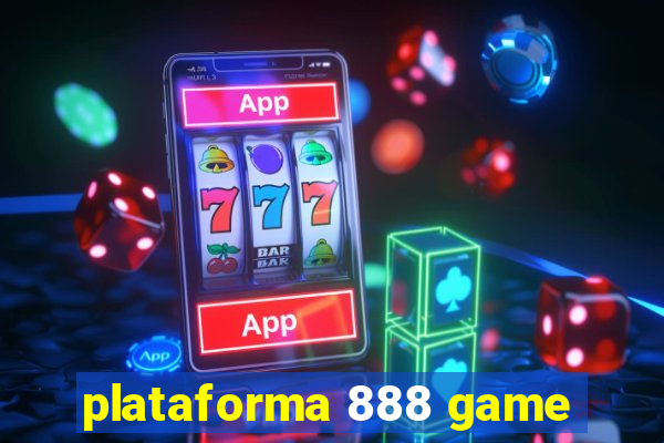 plataforma 888 game