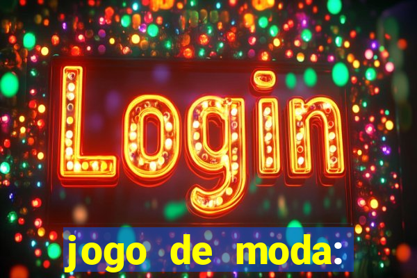 jogo de moda: maquiagem vestir