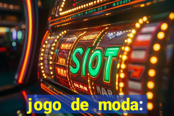 jogo de moda: maquiagem vestir