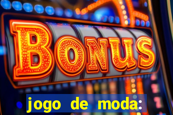 jogo de moda: maquiagem vestir