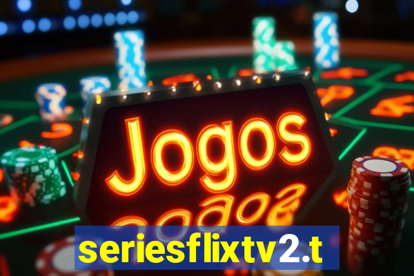 seriesflixtv2.to