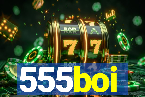 555boi