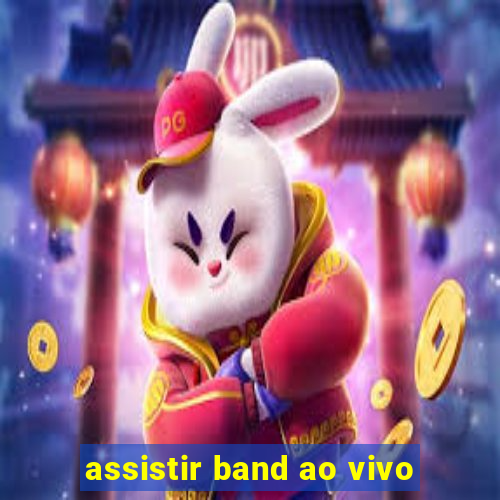 assistir band ao vivo