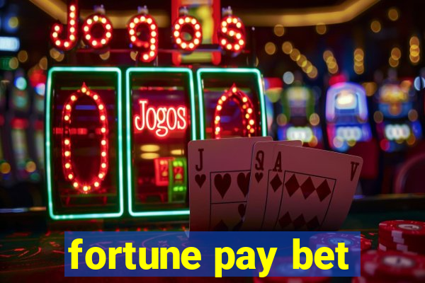 fortune pay bet