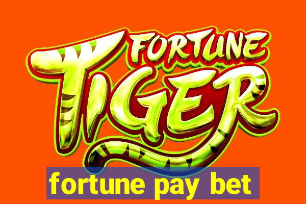 fortune pay bet