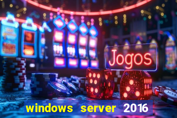 windows server 2016 download iso pt-br