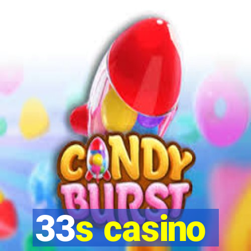 33s casino