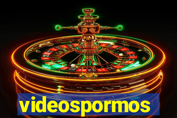 videospormos