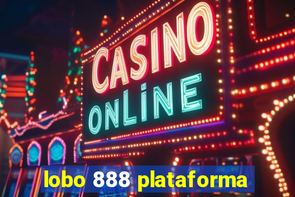 lobo 888 plataforma