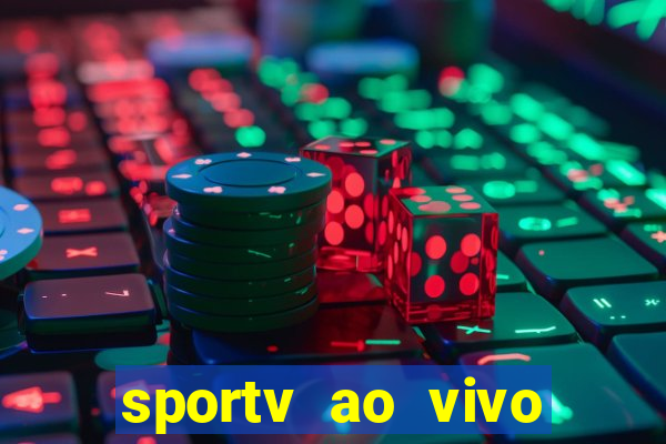 sportv ao vivo online multi