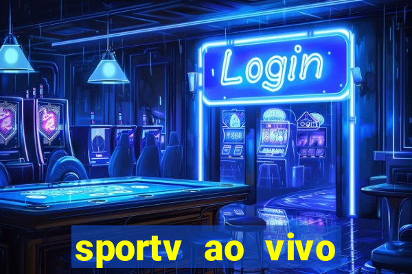 sportv ao vivo online multi