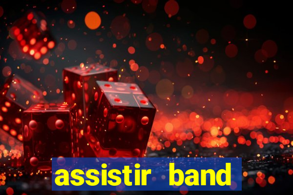 assistir band sports ao vivo