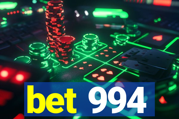 bet 994